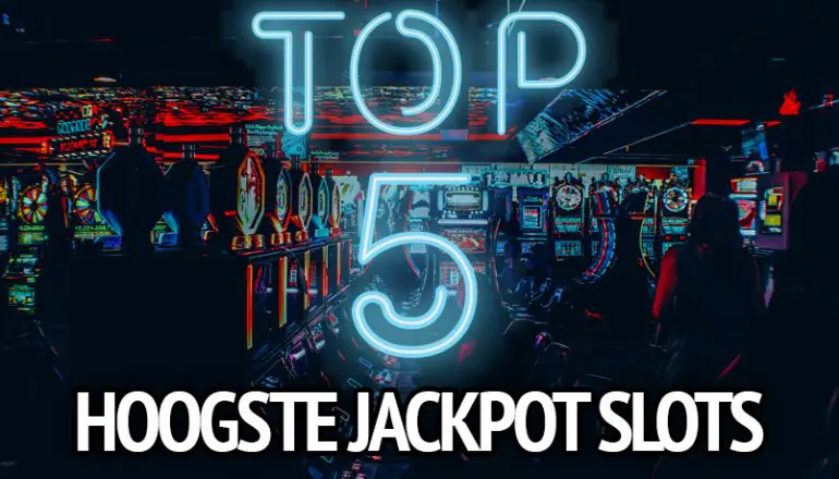 Hoogste jackpot slots